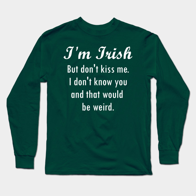 I'm Irish, but...